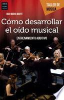 Cómo Desarrollar el oído Musical