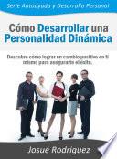 Libro Cómo Desarrollar una Personalidad Dinámica