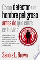 Cómo detectar a un hombre peligroso antes de que entre en tu vida