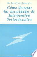 Cómo detectar las necesidades de intervención socioeducativa