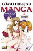 CÓMO DIBUJAR MANGA 05. PERSONAJES FEMENINOS