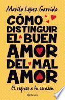 Cómo distinguir el buen amor del mal amor