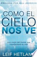 Como el cielo nos ve