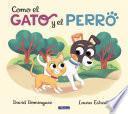 Como el gato y el perro 1 - Como el gato y el perro