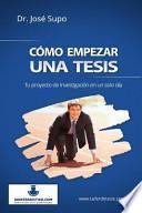 Cómo Empezar una Tesis