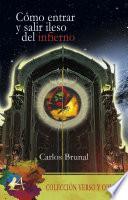 Cómo entrar y salir ileso del infierno