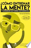 ¿Cómo entrenar la mente?