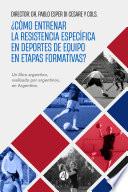 ¿Cómo entrenar la resistencia específica en deportes de equipo en etapas formativas?