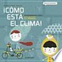 ¡Cómo está el clima!