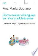 Cómo evaluar el lenguaje en niños y adolescentes