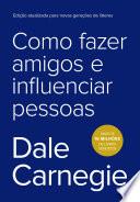 Como fazer amigos e influenciar pessoas