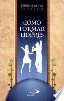 CÓMO FORMAR LÍDERES