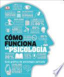 Cómo funciona la psicología (How Psychology Works)
