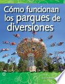 Cómo funcionan los parques de diversiones (How Amusement Parks Work) Guided Reading 6-Pack