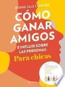 Cómo ganar amigos e influir sobre las personas. Para chicas