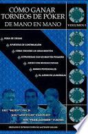 Como Ganar Torneos de Poker de Mano en Mano, Volumen I
