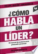 ¿Cómo habla un líder?