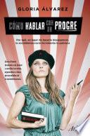 Cómo hablar con un progre