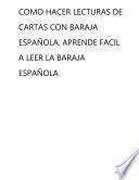 COMO HACER LECTURAS DE CARTAS CON BARAJA ESPAÑOLA, APRENDE FACIL A LEER LA BARAJA ESPAÑOLA