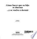 Cómo hacer que su hijo de duerma...y se vuelva a dormir