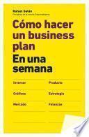 Cómo hacer un business plan en una semana