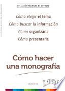 ¿CÓMO HACER UNA MONOGRAFÍA?