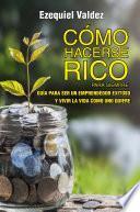 Cómo hacerse rico para siempre