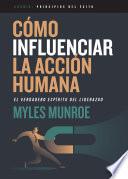 Cómo influenciar la acción humana