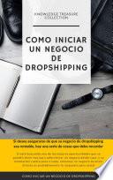 Como Iniciar Un Negocio De Dropshipping