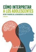 Cómo interpretar a los adolescentes