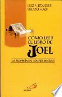 CÓMO LEER EL LIBRO DE JOEL