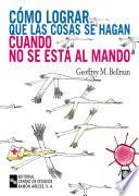 Libro Cómo lograr que las cosas se hagan cuando no se está al mando