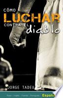Libro Cómo LUCHAR contra el diablo