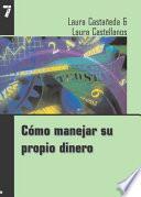 Como Manejar Su Propio Dinero