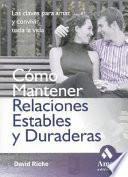 COMO MANTENER RELACIONES ESTABLES Y DURADERAS