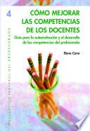 Cómo mejorar las competencias de los docentes. Guía para la autoevaluación y el desarrollo de las competencias del profesorado