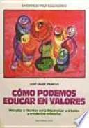 Cómo podemos educar en valores