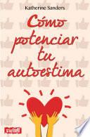 Como Potenciar Tu Autoestima
