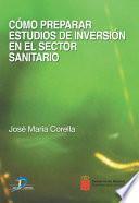 Cómo preparar estudios de inversión en el sector sanitario