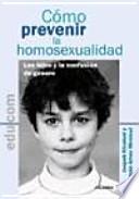 Cómo prevenir la homosexualidad