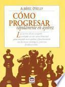 Cómo progresar rápidamente en ajedrez