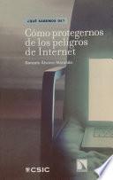 Cómo protegernos de los peligros de Internet