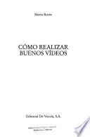 Como Realizar Buenos Videos