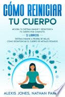 Cómo Reiniciar tu Cuerpo