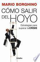 Cómo salir del hoyo