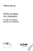 Cómo se vende un candidato