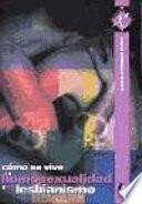 Cómo se vive la homosexualidad y el lesbianismo