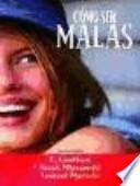 Cómo ser malas