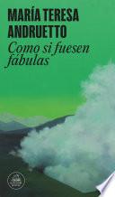 Como si fuesen fábulas