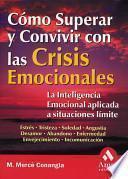 Como Superar y Convivir con las Crisis Emocionales